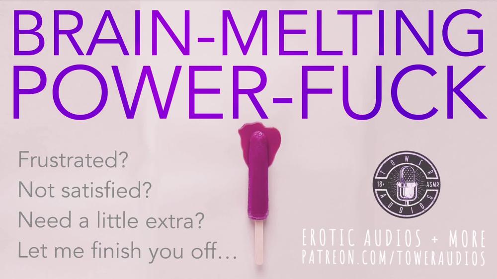 Brain-melting power-fuck (Erotic audio for women) M4F Dirty talk Audioporn role-play Filthy talk