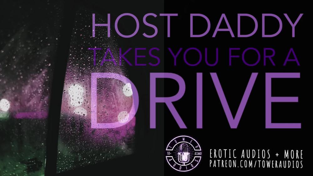 HOST-DADDY TAKES YOU FOR A DRIVE (Erotic audio for women) M4F Dirtytalk Audioporn roleplay