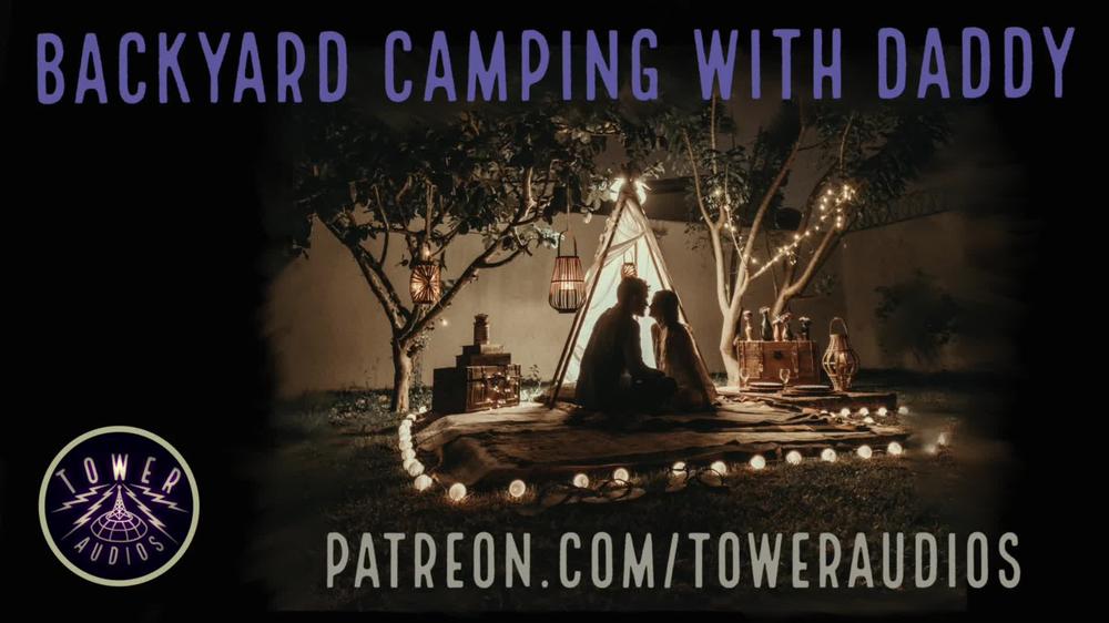 BACKYARD CAMPING WITH DADDY (erotic audio for women) dirty talk audioporn role-play filthy talk