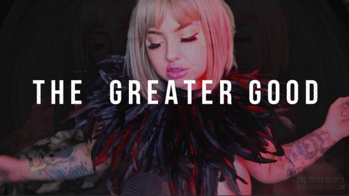 Mistressbijoux The Greater Good