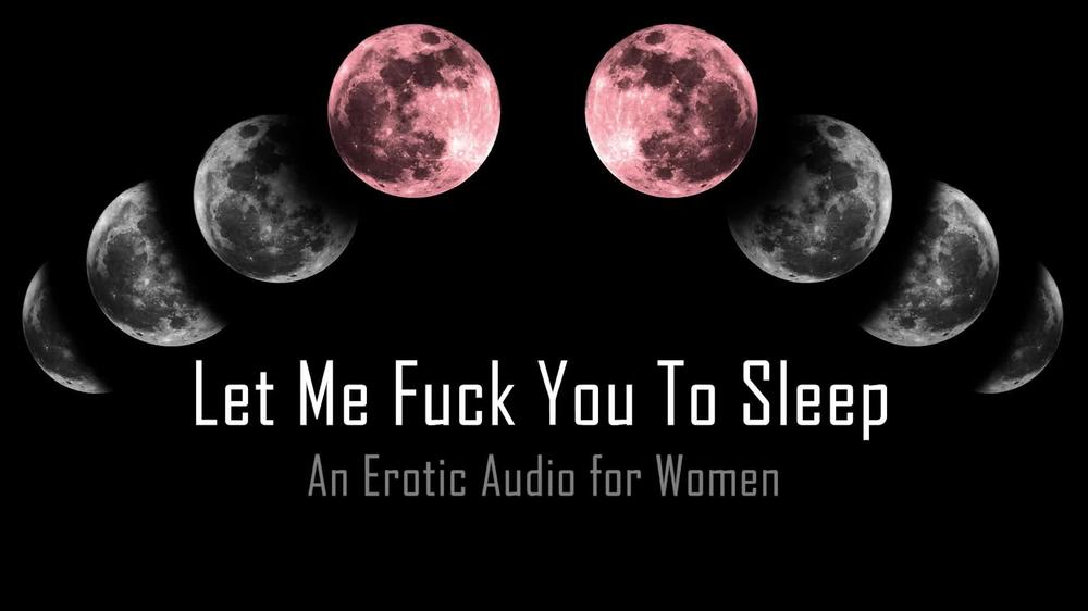 Let Me Fuck You To Bed [Erotic Audio for Women]