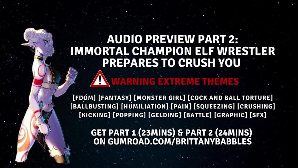 Audio Preview Part 2: Immortal Champion Elf Wrestler Prepares To Crush You 