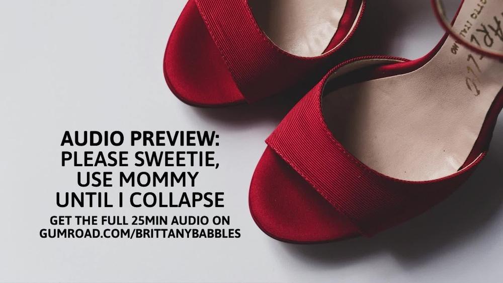 Audio Preview: Please Sweetie, Use Mommy Until I Collapse