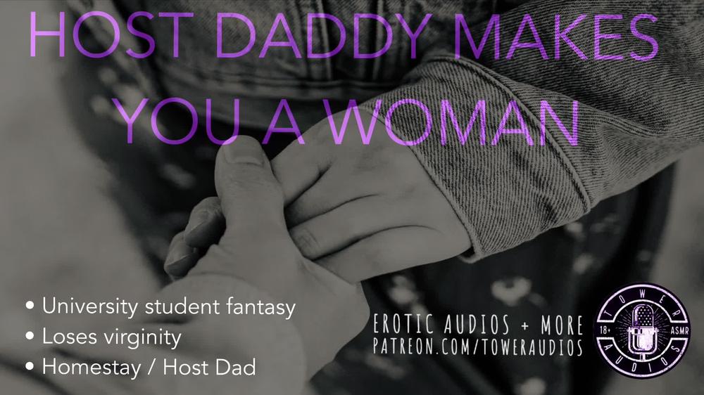 UNIVERSITY HOST STEPDAD MAKES YOU A WOMAN [Audio role-play for women] [M4F]