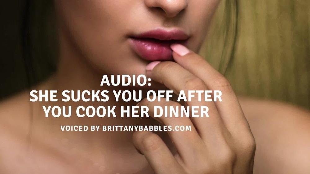 Audio: She Sucks You Off After You Cook Her Dinner