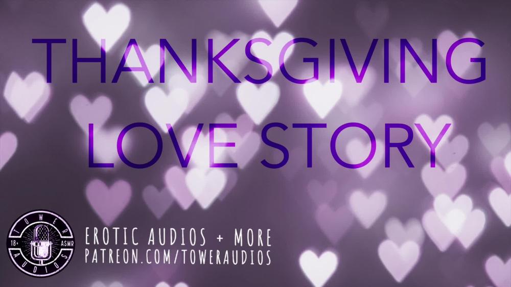THANKSGIVING LOVE STORY (Erotic audio for women) M4F Dirtytalk Audioporn Filthy roleplay 素人 汚い話