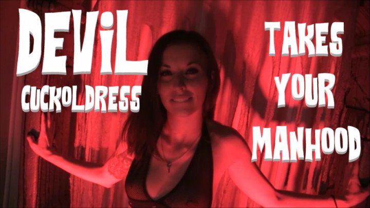 Cuckoldingmilf Devil Cuckoldress Takes Your Manhood Joi