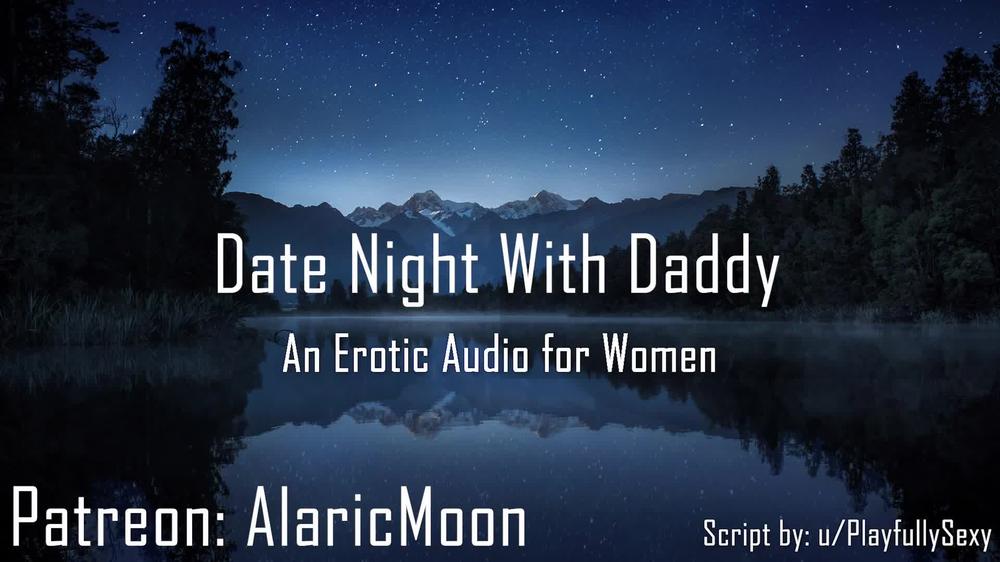 Date Night With Daddy [Erotic Audio for Women]