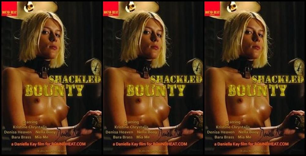Shackled Bounty / (Daniella Kay, Bound Heat)