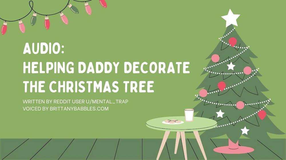 Audio: Helping Daddy Decorate The Christmas Tree