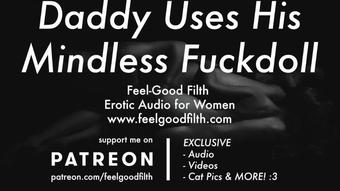 Rough Daddy Uses You Like His Little Fuckdoll (Erotic Audio for Women)