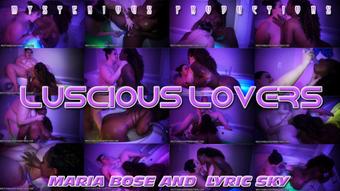 LUSCIOUS LOVERS - MARIA BOSE & LYRIC SKY - January 27, 2022