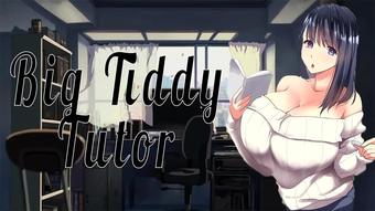 Big Titty Tutor~