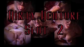 Goddesszora Dirty Denture Slut 2