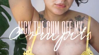 LICK THE CUM OFF MY ARMPITS - September 01, 2023
