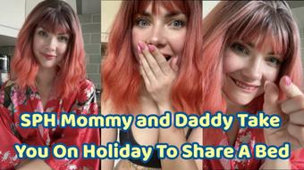 SPH Mommy and Daddy Take You On Holiday To Share A Bed - August 04, 2024