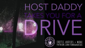 HOST-DADDY TAKES YOU FOR A DRIVE (Erotic audio for women) M4F Dirtytalk Audioporn roleplay