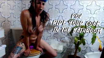 POV Ride your cock in the bathroom