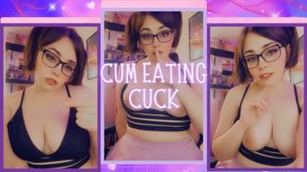 Cum Eating Cuck - March 25, 2023