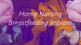 Horny Nursing Breastfeeding Lesbians - Jul 9, 2023