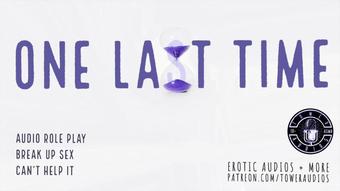 ONE LAST TIME Break-Up Sex (Erotic audio for women) M4F Dirtytalk Audioporn Filthy roleplay 素人 汚い話