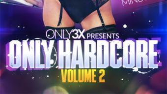 Only3x Presents - ONLY HARDCORE #2