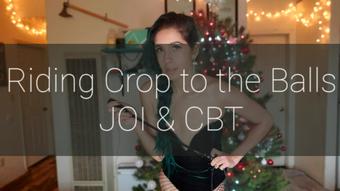 Riding Crop to Your Balls CBT, JOI, CEI
