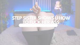 Step sis shows you how to fuck her ass - October 27, 2023