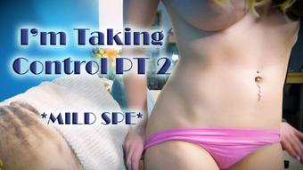 I'm Taking Control Pt 2