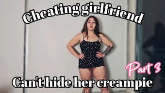Cheating girlfriend can't hide her creampie part 3 - May 17, 2025