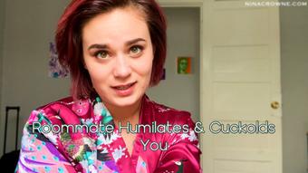Roommate Humiliates & Cuckolds You