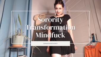 Sorority Transformation Mindfuck