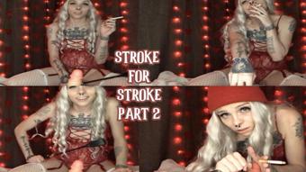 Stroke for Stroke Part 2