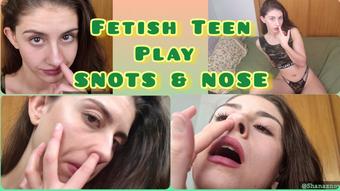 FETISH TEEN PLAY SNOTS & NOSE