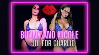Bunny and Nicole: JOI for Charlie - August 18, 2023
