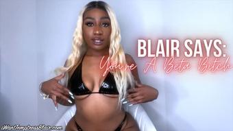 Temptressblair Blair Says Youre A Beta Bitch