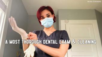 A Most Thorough Dental Exam & Cleaning