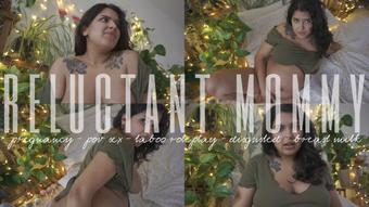 RELUCTANT PREGNANT MOMMY FUCKS YOU - September 20, 2023