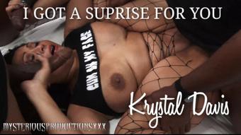 I GOT A SUPRISE FOR YOU - KRYSTAL DAVIS - February 13, 2020