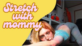 Caught mommy stretching - May 11, 2025
