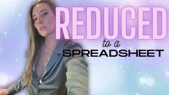 Reduced to a Spreadsheet