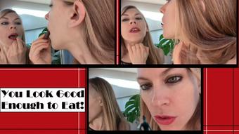 You Look Good Enough to Eat - Feb 23, 2022