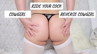Ride Your Cock Cowgirl & Reverse - September 25, 2019