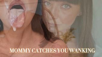 Mommy Catches You Wanking 4K - September 10, 2024