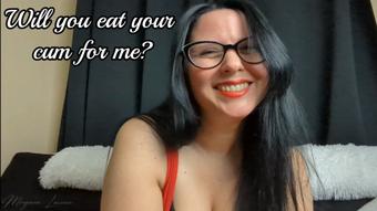 Will You Eat Your Cum For Me - December 14, 2021