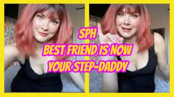 SPH Best Friend Is Now Your Step-Daddy - March 30, 2025