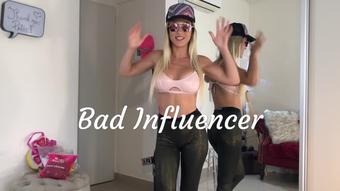 Bad Influencer- DSP