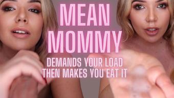 Mean Mommy makes you clean up your load