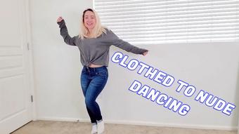 Clothed to Nude Dancing - February 28, 2021