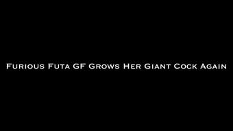 Furious Futa Grows Her Giant Cock Again